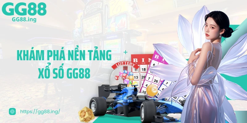 Khám phá nền tảng xổ số GG88